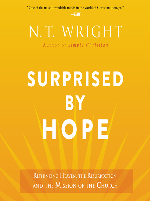 Title details for Surprised by Hope by N. T. Wright - Wait list